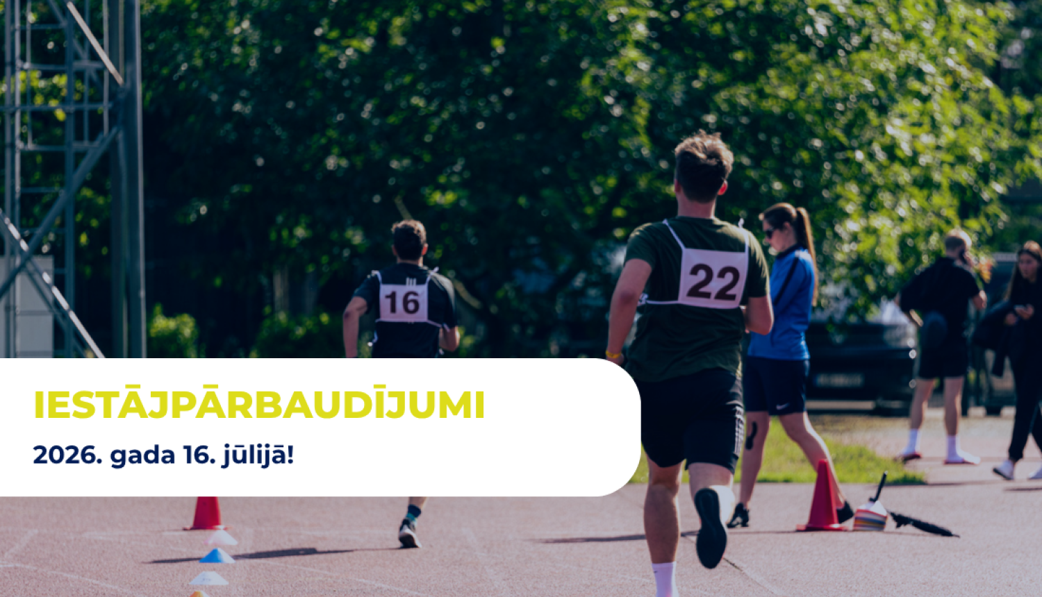 Iestājpārbaudījumi 16. jūlijā