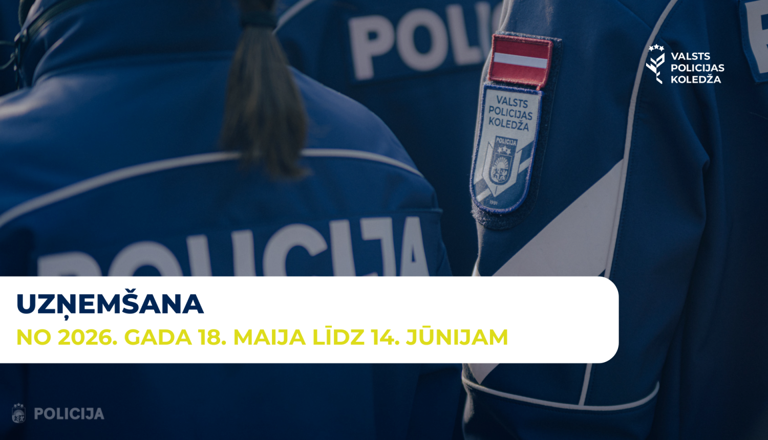 Izvēlies karjeru Valsts policijā un piesakies studijām Valsts policijas koledžā!