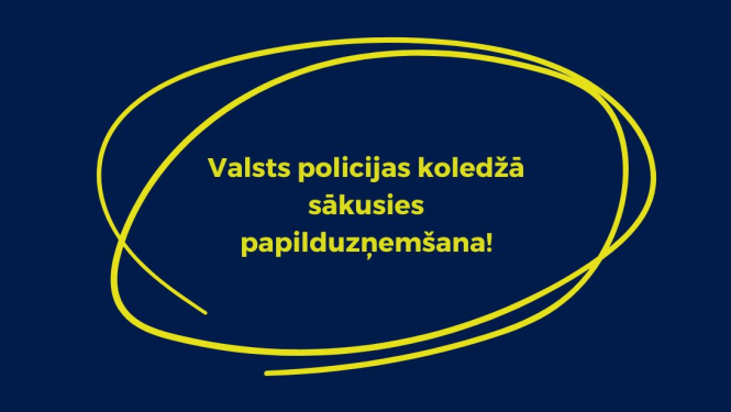 Teksts: Valsts policijas koledžā sākusies papilduzņemšana!