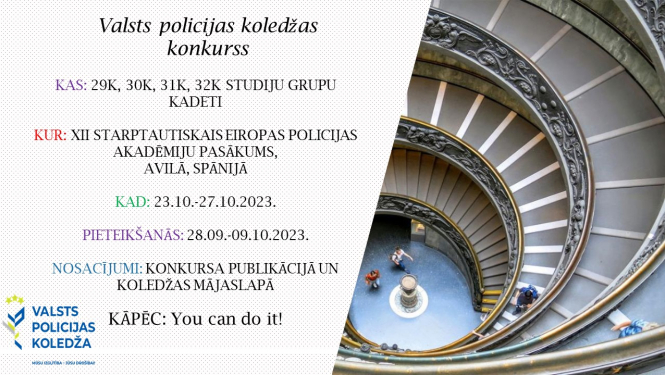 Valsts policijas koledžas  KONKURSS  “Par kadetu dalību  XII Starptautiskajā Eiropas policijas akadēmiju pasākumā Avilā, Spānijā”