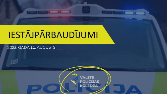 Iestājpārbaudījumi 11.augustā