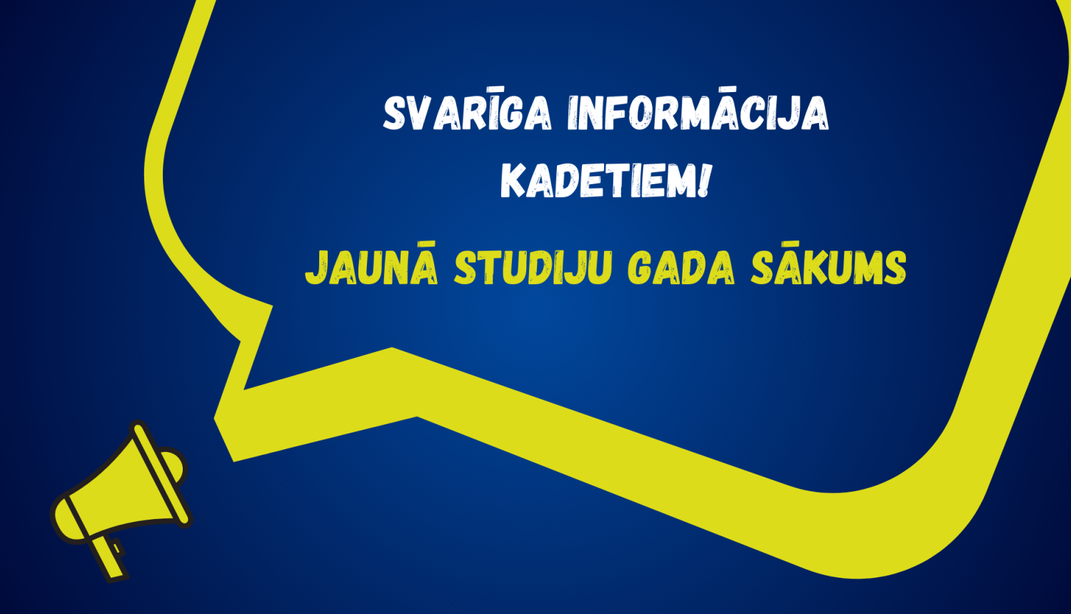 Svarīga informācija kadetiem - jaunā studiju gada sākums!