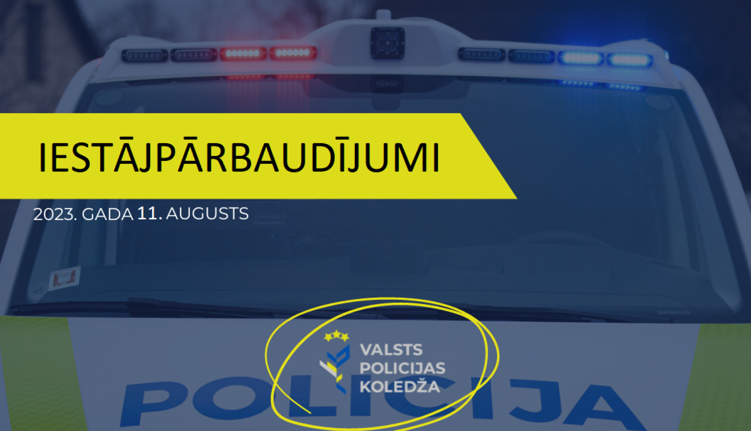 Iestājpārbaudījumi 11.augustā